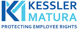 Kessler Matura | Protecting Employee Rights